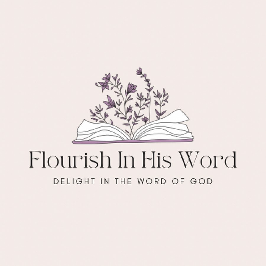 Flourish In His Word