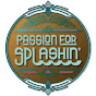 Passion for Splashin'