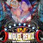 DJ MIGUEL REMIX