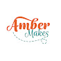 Amber Makes