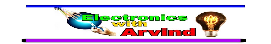 Electronics with Arvind