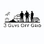 3 Guys Off Grid