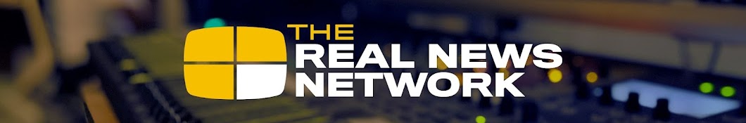 The Real News Network Banner
