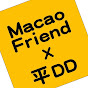 Macao Friend X 平DD