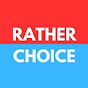 Rather choice