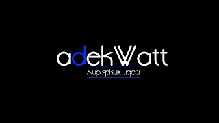 Заставка Ютуб-канала «AdekWatt»