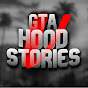 GTA V Hood Stories