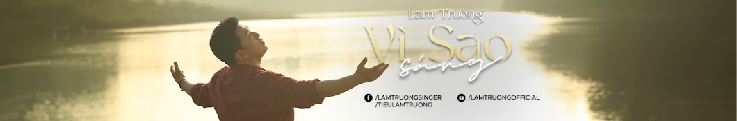 Lam Truong's Official Channel Banner