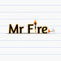 Mr Fire