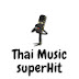 Thai Music superHit