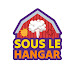 Sous le Hangar