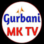 Gurbani MK TV