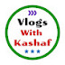 Vlogs With Kashaf