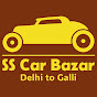 SS CAR BAZAR (DELHI TO GALLI)