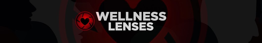 Wellness Lenses