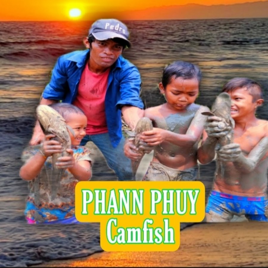 Phann Phann Camfish @phannphanncamfish