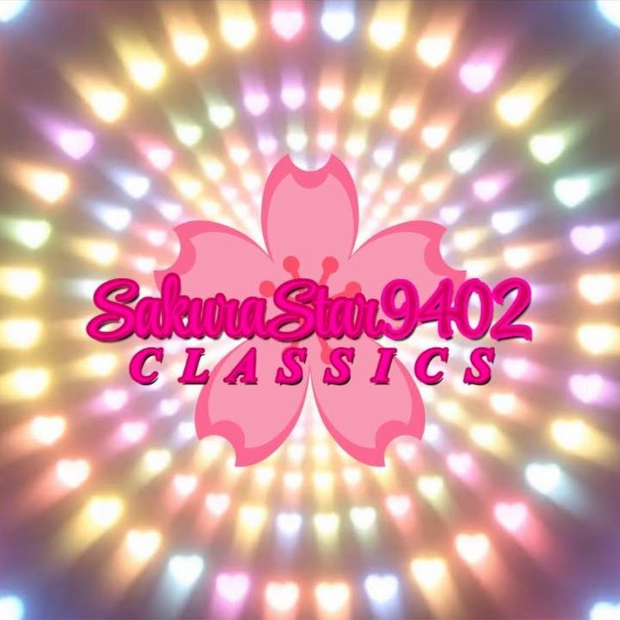 SakuraStar9402 Classics - YouTube SakuraStar9402 Classics - YouTube