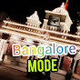 Bangalore Mode 