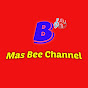Mas Bee Channel