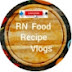 RN Food Recipe vlogs 