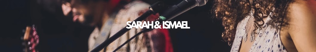 Sarah & Ismael