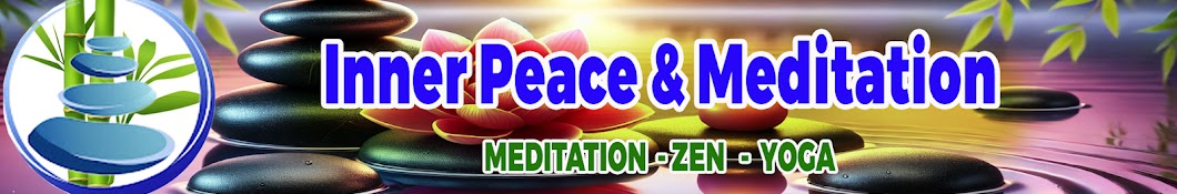 Inner Peace & Meditation