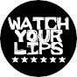 WaTch Your LiPs PodCast