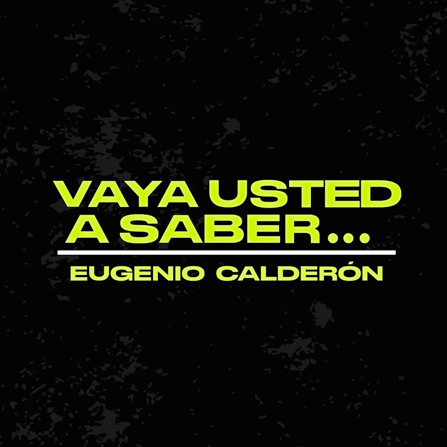 Vaya usted a saber @vayaustedasaber_