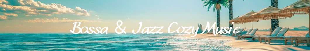 Bossa & Jazz Cozy Music