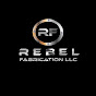 Rebel Fabrication LLC
