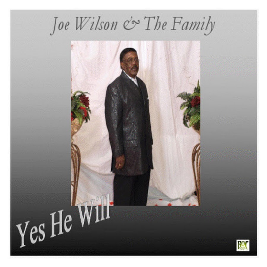 Yes he will. Joey Wilson. Joseph c. Wilson. Joe Wilson — Living in this Life of Grace.