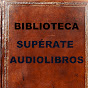 BIBLIOTECA SUPÉRATE AUDIOLIBROS.