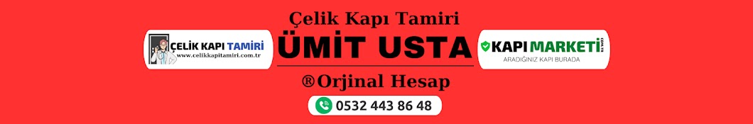 Çelik Kapı Tamiri Ümit Usta | ® Orjinal Hesap