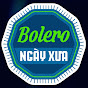 Bolero Ngày Xưa