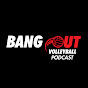 Bang Out Volleyball Podcast