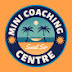 Mini Coaching Centre