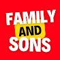 FAMILY AND SONS