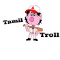 Tamil Troll Chennal 