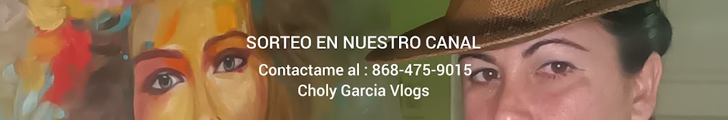 Choly Garcia Vlogs Banner