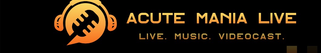 Acute Mania Live