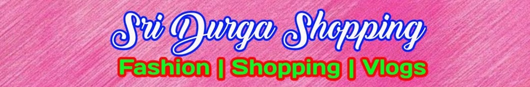 Sri Durga Shopping