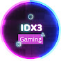 IDX3 Gaming