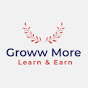 Groww More