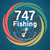 747Fishing