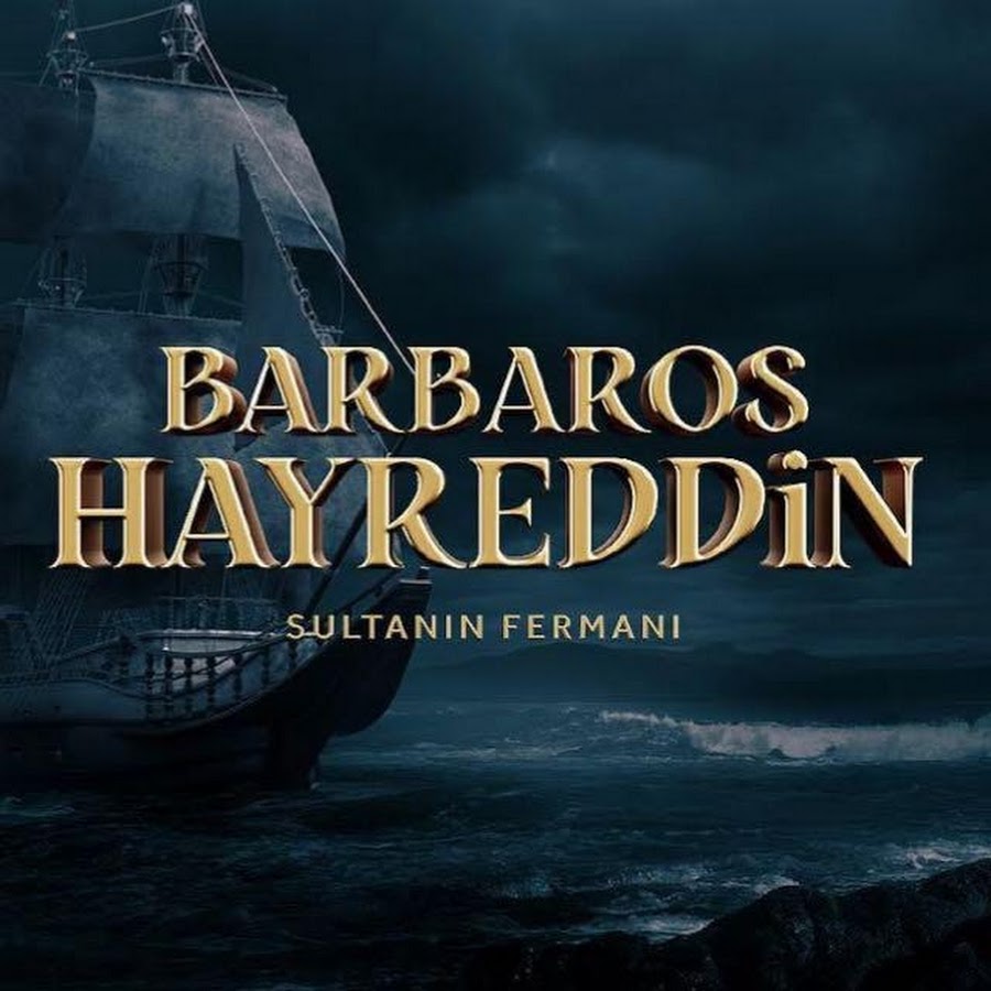 Barbaros Hayreddin: Sultanın Fermanı @hayreddintrt