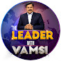 The Leader With Vamsi 