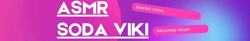 ASMR SODA VIKI Banner
