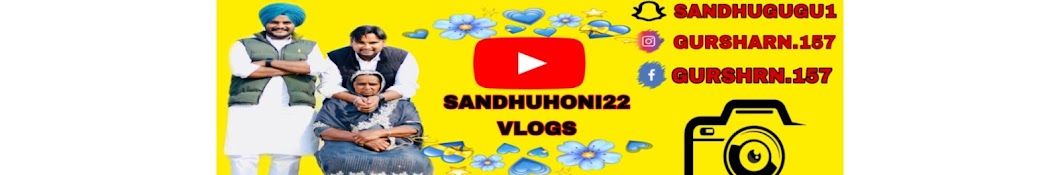 sandhuhoni22 vlogs Banner