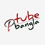 Ptube Bangla