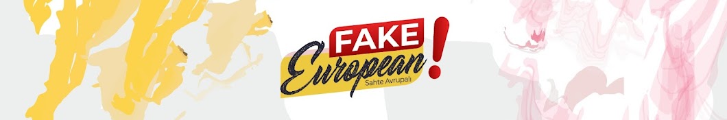 Fake European - Sahte Avrupalı